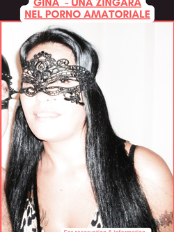 CASSANDRA -GINA - ZINGARA ESIBIZIONISTA