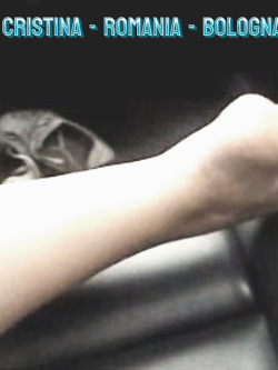 CRISTINA - ROMANIA - BOLOGNA - STUPENDA ESIBIZIONISTA