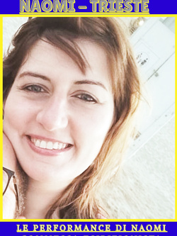 NAOMI - SUPER ESIBIZIONISTA DI TRIESTE